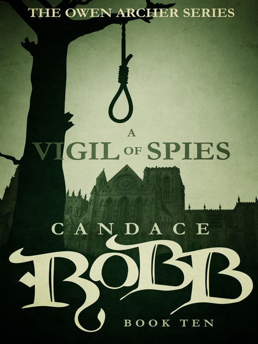 Title details for A Vigil of Spies by Candace Robb - Available